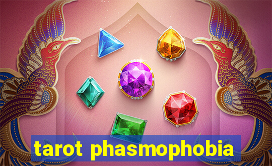 tarot phasmophobia